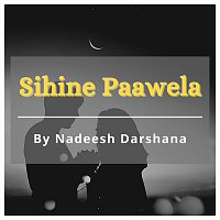Nadeesh Darshana, Sandrine Gurusinghe – Sihine Paawela [Live] (feat. Sandrine Gurusinghe)