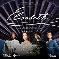 Gino Emnes, Ensemble der vereinigten Buhnen Wien, Annemieke van Dam – Elisabeth - Das Musical - Schönbrunn Version - Die EP (2024 Schönbrunn Cast Recording)