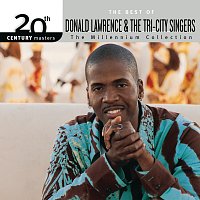 20th Century Masters - The Millennium Collection: The Best Of Donald Lawrence & The Tri-City Singers [Live]
