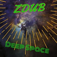 ZDub – Deep Space