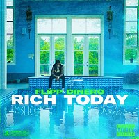 Flipp Dinero – Rich Today