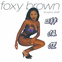 Foxy Brown – Chyna Doll