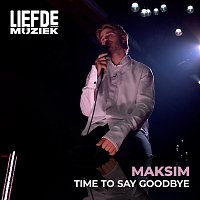 MAKSIM – Time To Say Goodbye [Uit Liefde Voor Muziek]
