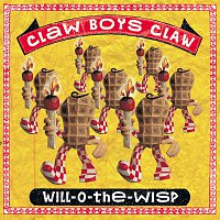 Claw Boys Claw – Will-O-The-Wisp