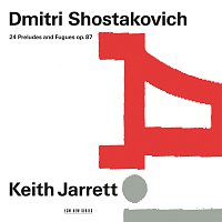 Keith Jarrett – Dmitri Shostakovich: 24 Preludes And Fugues, Op. 87