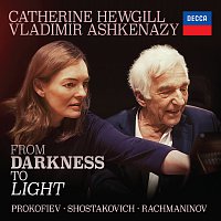 Catherine Hewgill, Vladimír Ashkenazy – From Darkness To Light