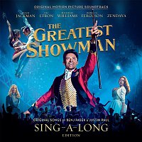 Various Artists.. – The Greatest Showman (Original Motion Picture Soundtrack) [Sing-a-Long Edition]