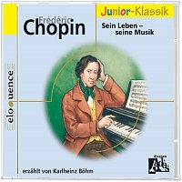 Karlheinz Bohm – Frédéric Chopin: fur Kinder erzahlt von Karlheinz Bohm