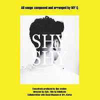 MY Q – Shy Shy