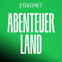 Stereoact – Abenteuerland