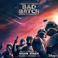 Přední strana obalu CD Star Wars: The Bad Batch - Vol. 1 (Episodes 1-8) [Original Soundtrack]