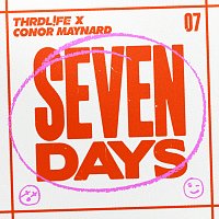 THRDL!FE, Conor Maynard – Seven Days
