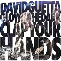 David Guetta & GLOWINTHEDARK – Clap Your Hands