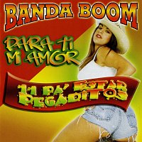 Banda Boom – Para Ti Mi Amor: 11 Pa' Estar Pegaditos