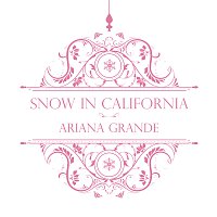 Ariana Grande – Snow In California