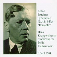Hans Knappertsbusch – Anton Bruckner Symphonie No. 4 in E-Flat 'Romantic'