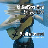 AltBadSeer Musi & Fensageiger – Musikantenpool