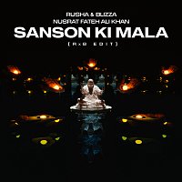Nusrat Fateh Ali Khan, Rusha & Blizza – Sanson Ki Mala [RxB Edit]