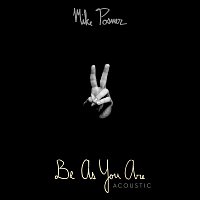 Mike Posner – Be As You Are [Acoustic]