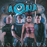 Aqua – Aquarius