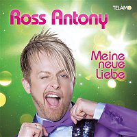 Ross Antony – Meine neue Liebe