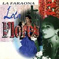 Lola Flores – La Faraona