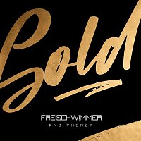 Freischwimmer & Phonzy – Gold