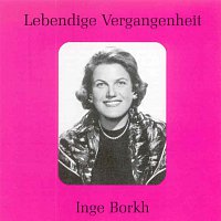 Lebendige Vergangenheit - Inge Borkh