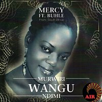 Mercy, Buhle – Murwiri Wangu Ndimi