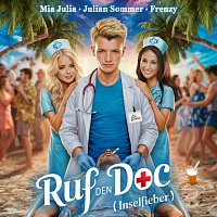 Julian Sommer, Mia Julia, Frenzy – Ruf den Doc (Inselfieber)