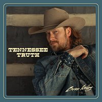 Brian Kelley – Tennessee Truth [Deluxe]