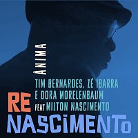 Zé Ibarra, Dora Morelenbaum, Tim Bernardes, Milton Nascimento – Anima