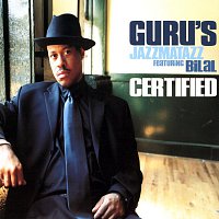 Guru's Jazzmatazz – Certified