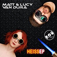 Matt van Dura, Lucy van Dura – Heiss EP