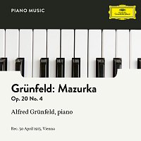 Alfred Grunfeld – Grunfeld: Mazurka No. 4, Op. 20