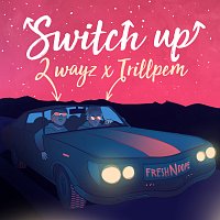 2Wayz, Trill Pem – Switch Up