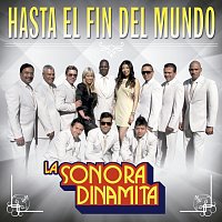 La Sonora Dinamita – Hasta El Fin Del Mundo