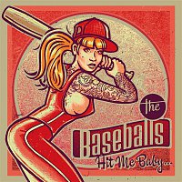 The Baseballs – Hit Me Baby...