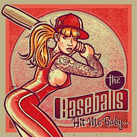 The Baseballs – Hit Me Baby...