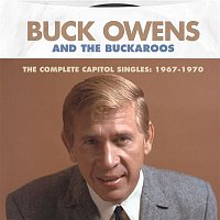 Buck Owens, His Buckaroos – The Complete Capitol Singles: 1967-1970