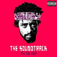 The Coup – Sorry To Bother You: The Soundtrack