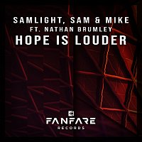Samlight, Sam & Mike, Nathan Brumley – Hope Is Louder