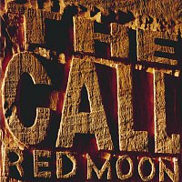 The Call – Red Moon
