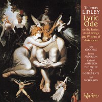 The Parley of Instruments, Paul Nicholson – Linley Jr: A Lyric Ode on the Fairies, Aerial Beings & Witches of Shakespeare (English Orpheus 14)