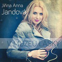 Jiřina Anna Jandová – V muzeu lásky CD