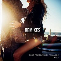 Dodo Foie – Alive (feat. Alex Row & Ede) [Remixes]