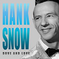 Hank Snow – Dove and Love
