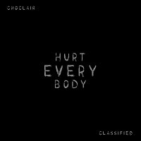 Classified, Choclair – Hurt Everybody