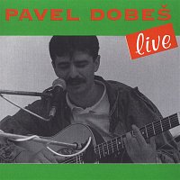 Pavel Dobeš – Live