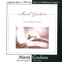 Marek Grechuta – Śpiewające obrazy
